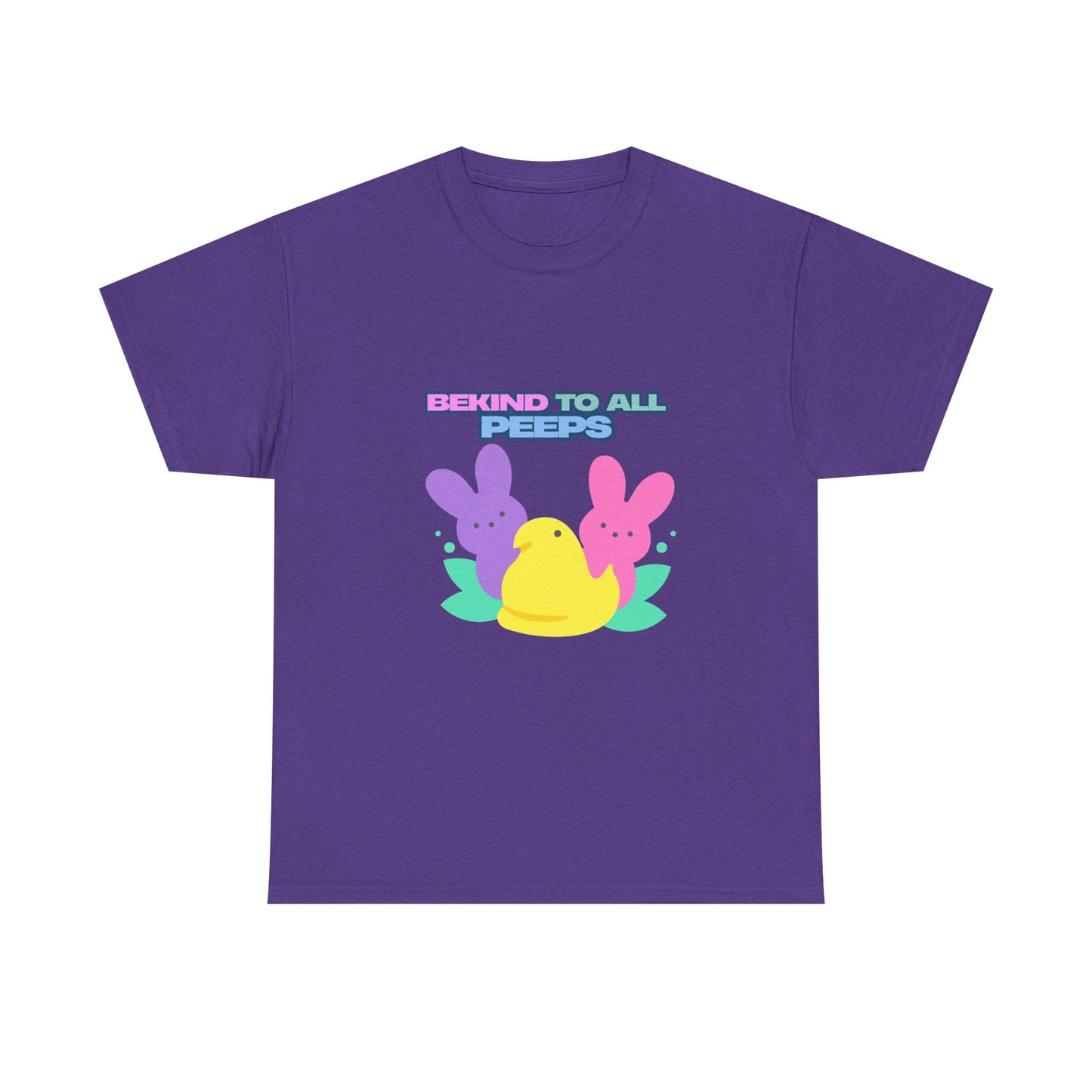 Be Kind to All Peeps Easter T-Shirt