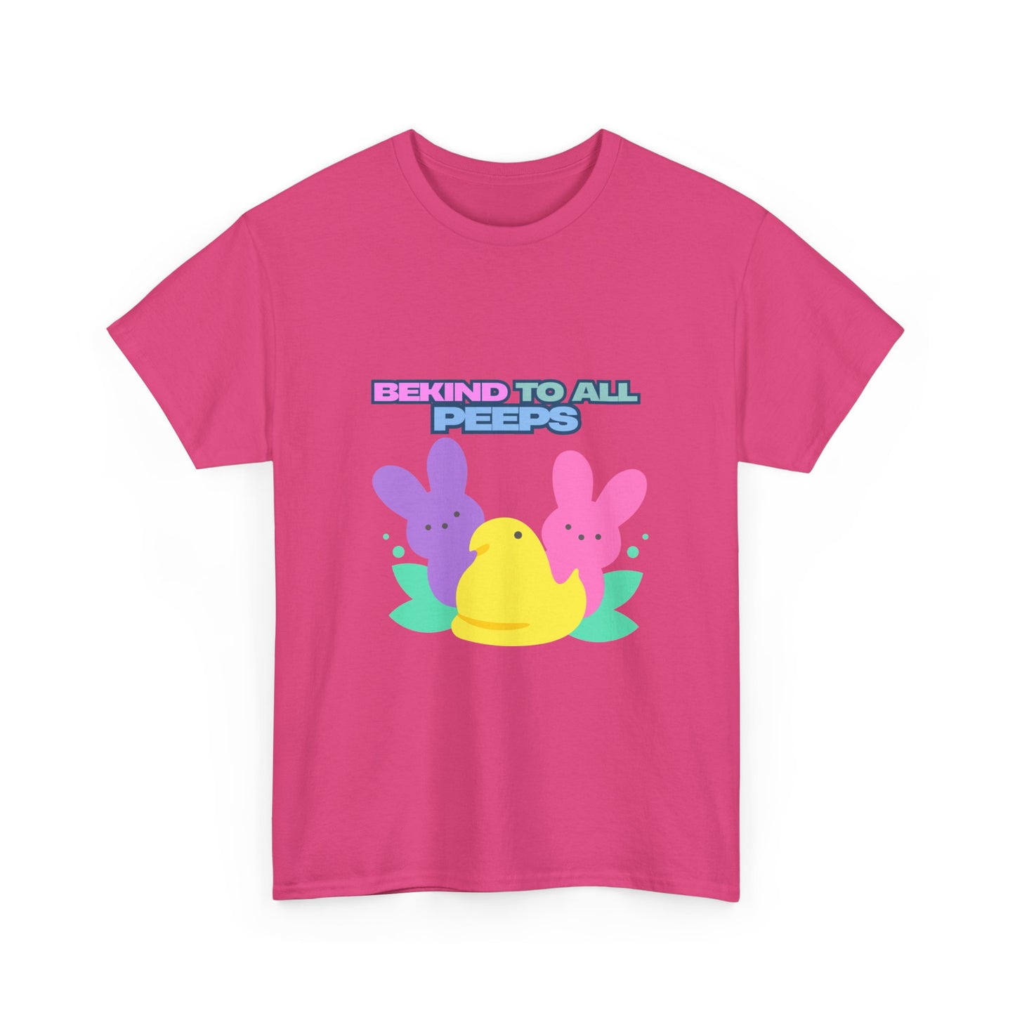 Be Kind to All Peeps Easter T-Shirt