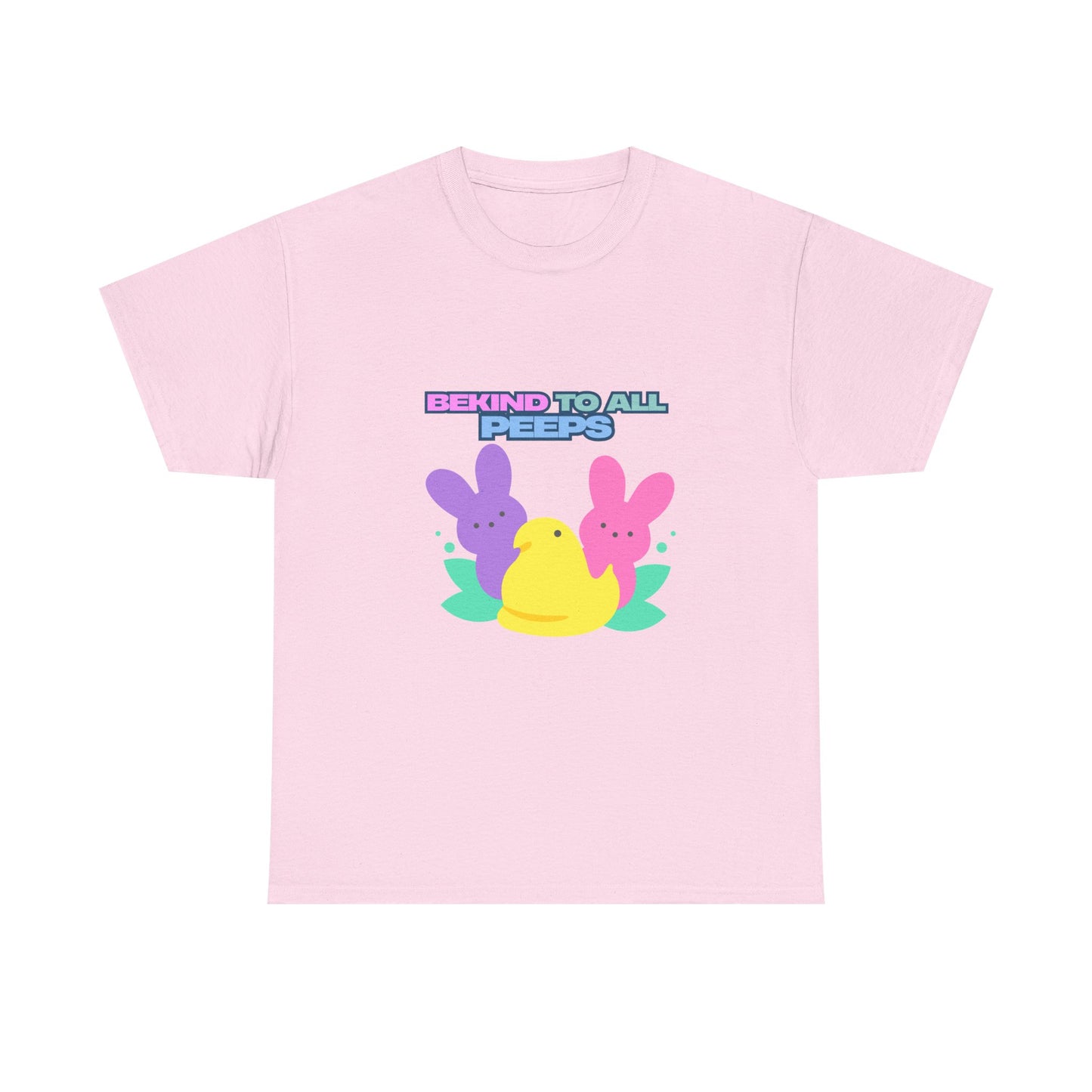 Be Kind to All Peeps Easter T-Shirt