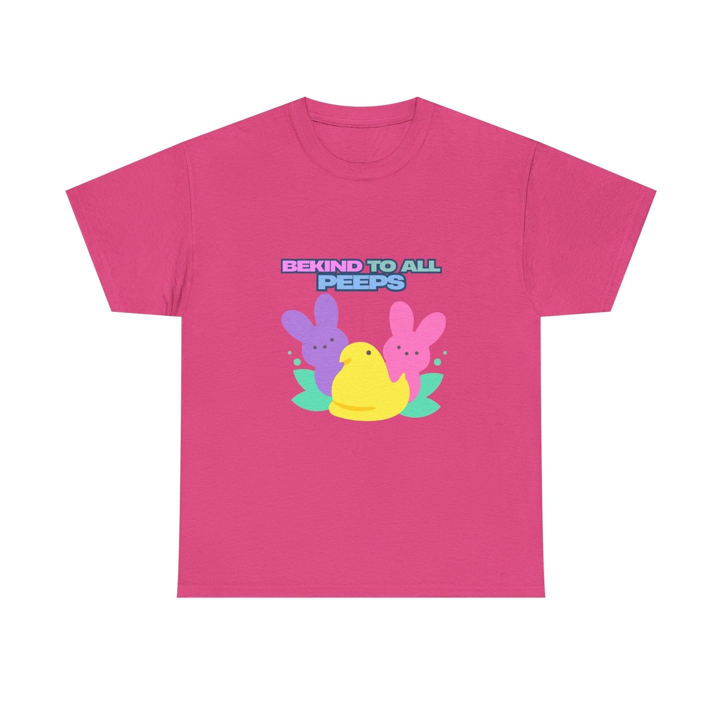 Be Kind to All Peeps Easter T-Shirt