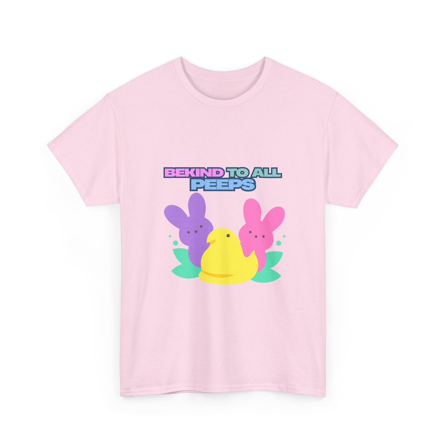 Be Kind to All Peeps Easter T-Shirt