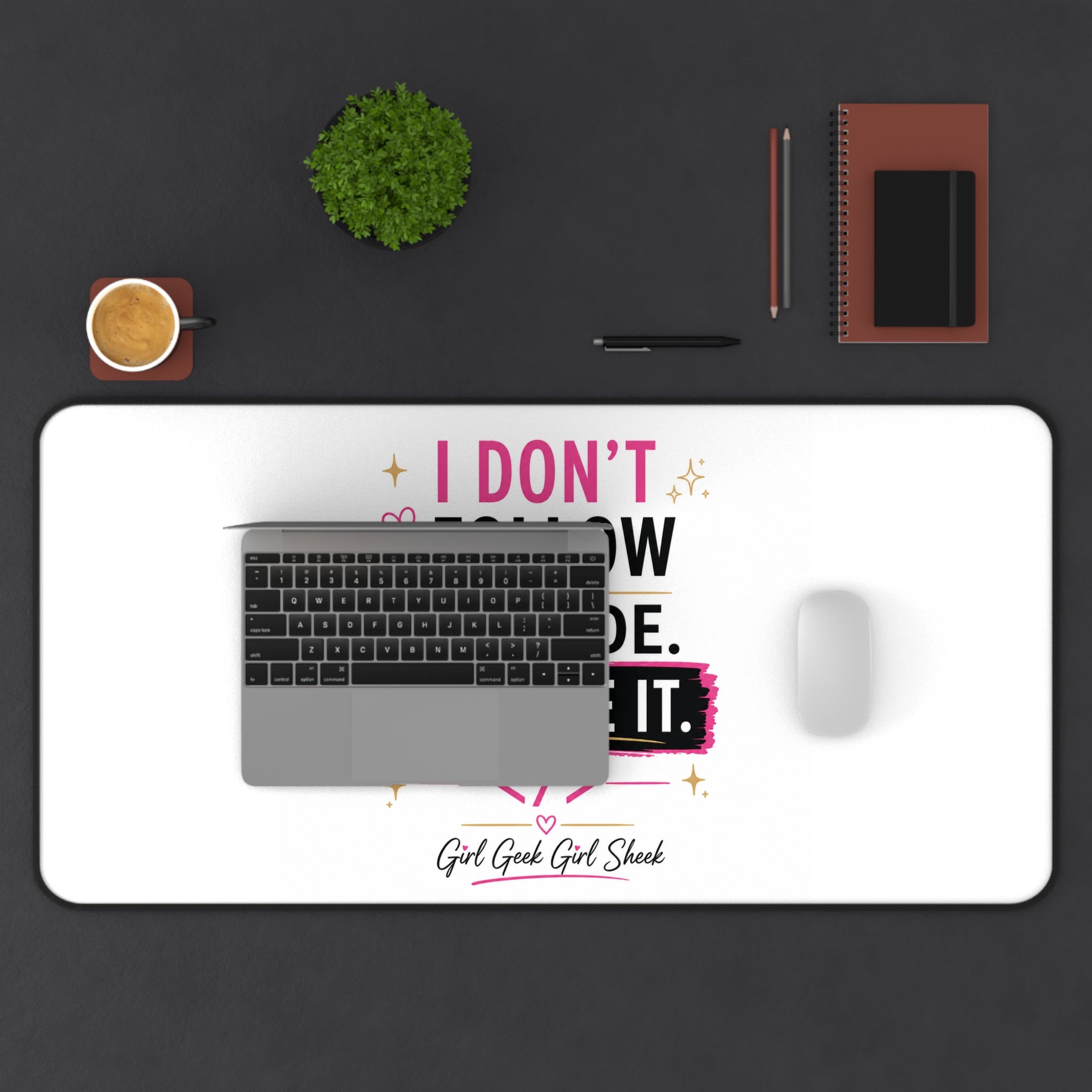 I Don't Follow The Code — I Write It Desk Mat | Girl Geek, Programmer Mousepad