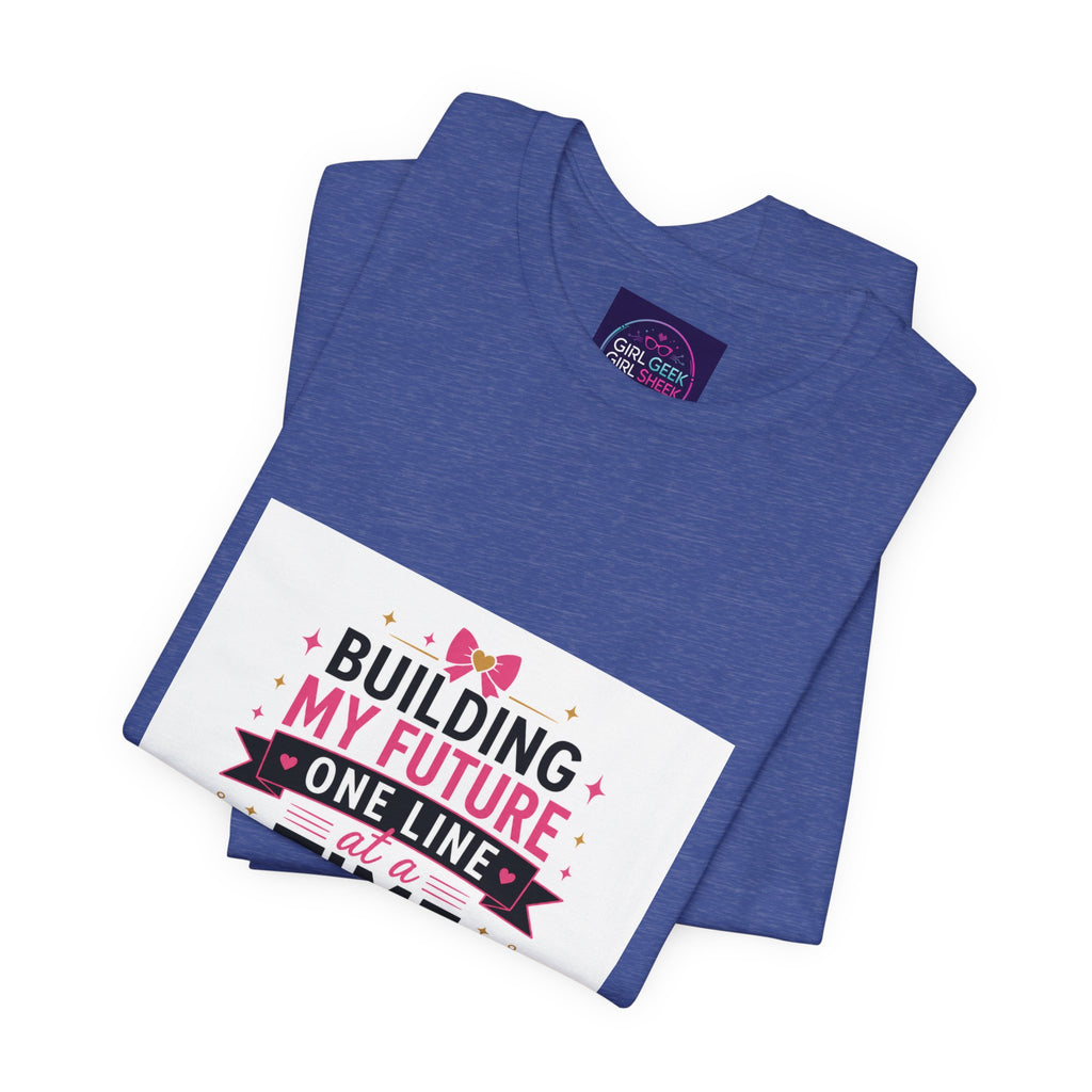 Coding Student T‑Shirt — “Building My Future One Line at a Time” Tee