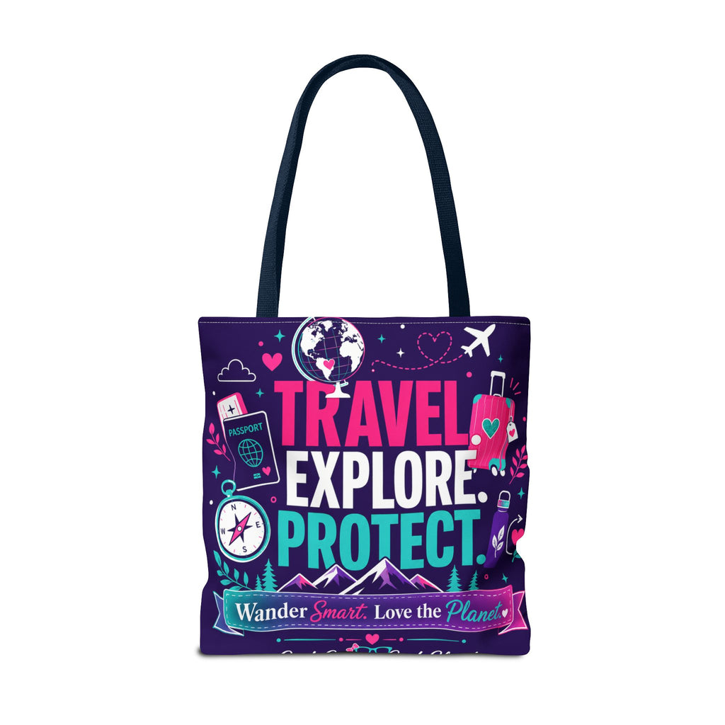 Travel Explore Protect Tote Bag – "Wander Smart, Love the Planet" Eco Travel Tote