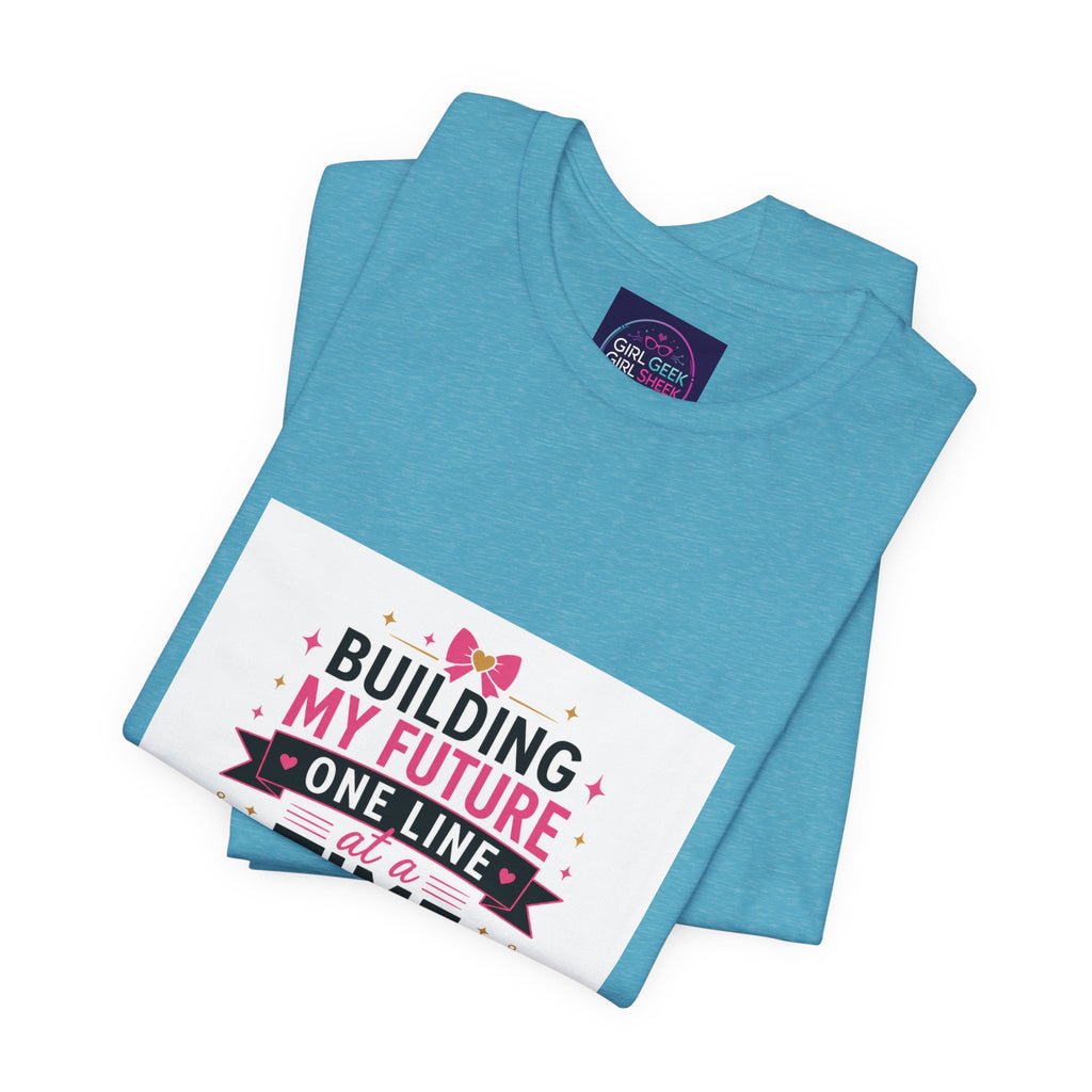 Coding Student T‑Shirt — “Building My Future One Line at a Time” Tee